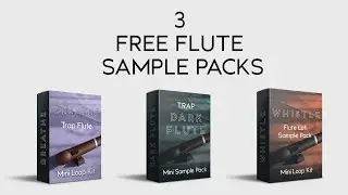 FREE Sample Packs || Flute Loop Kits 2020 || Royalty Free