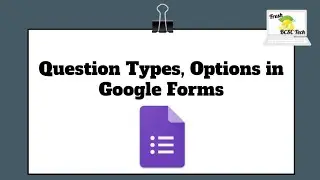 Question Types and Options in Google Forms