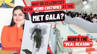 MET GALA 2023: Whats the REAL purpose and why should we care?