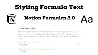 Notion Formulas 2.0: Styling Formula Text For a Basic Time Log