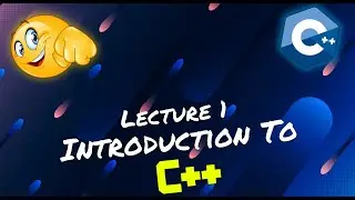 Lec 1: C++ Tutorial For Beginners💻 | Introduction To C++ | Learn C++ From Beginner To Advance 2024🔥