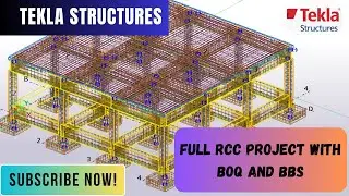 A complete RCC project in Tekla Structures with Bill of Materials and Bar Bending Schedule.