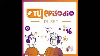 🎙️¿En qué horario te gusta estudiar? | Tu episodio PL-SEP | Ep. 16