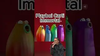 Playboi Carti - Immortal - Blob Opera