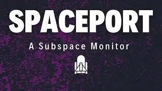 SpacePort - A Subspace Monitoring Suite