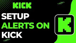 How to Setup Alerts for Kick | 2023