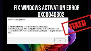 Windows activation error 0xc004d302 in Windows 11 / 10 non-core edition [FIXED]