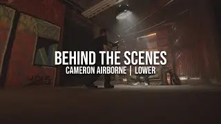 Behind The Scenes Music Video | Cameron Airborne | Lower