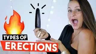 7 Types Of ERECTIONS 🚀& What They Mean [WOW!!]