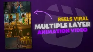 REELS - Viral 🔥Multiple Layer Animation Tutorial