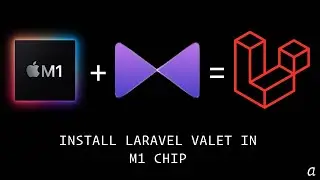 How to install Laravel Valet in M1 Chip