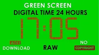 Green Screen Digital Clock I 24 Hours I RAW I NO COPYRIGHT I Free Download 