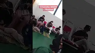 SUASANA DIKAPAL MUDIK LEBARAN 2023