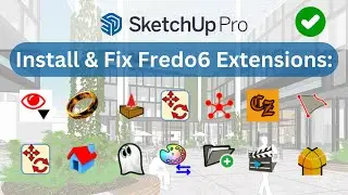 LibFredo6 Plugin in SketchUP: Fix Curviloft, Curvizard, FredoCorner, FredoScale, Animator and More