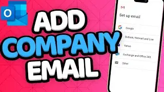 How to Add Company Email in Outlook Mobile