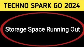 storage space running out techno Spark go 2024, how to remove storage space running out