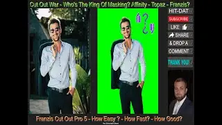 Cut Out War - Whos The King Of Masking - Franzis Cut Out Pro 5 - Portrait Man   S1_E6