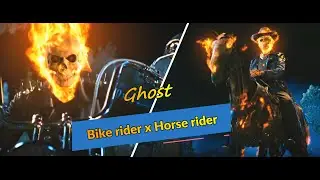 Ghost Bike Rider x Horse Rider l Edit [KING]