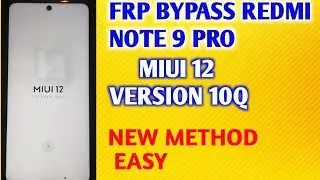 All REDMI FRP BYPASS ANDROID 10Q / FRP REDMI NOTE 9 PRO FRP UNLOCK ACCOUNT GOOGLE XIOMI /#MIUI_12