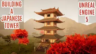 Level Design In Unreal Engine 5 - Japanese Tower (Stylized)