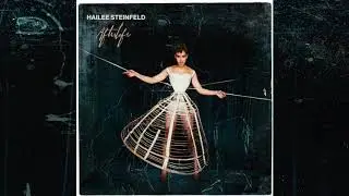 Hailee Steinfeld - Afterlife (Official Audio)