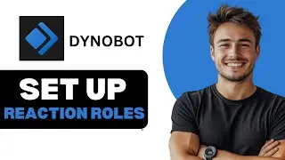 How To Set Up Reaction Roles With Dyno Bot 2024