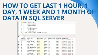 66 How to get last 1 hour, 1 day, 1 week and 1 month of data using sql server