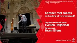 Contact met robots. Verbindend of vervreemdend? | Evelien Heijselaar, Bram Ellens en ArtEZ-dansers