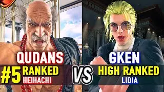 T8 🔥 QUDANS (#5 Ranked Heihachi) vs GKEN (High Ranked Lidia) 🔥 Tekken 8 High Level Gameplay