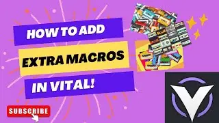 DnB-HOW TO ADD EXTRA MACROS TO VITAL