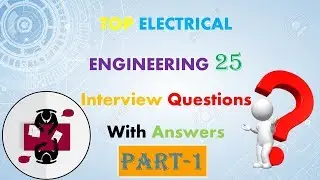 TOP ELECTRICAL ENGINEERING Interview Questions With Answer || Engineering Portal