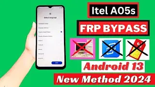 iTel A05s Frp Bypass ✅ Android 13 Without Pc 2024 || Itel (A663LC) Google Frp Unlock🔥