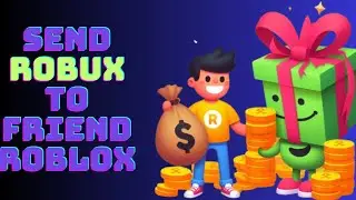 Roblox: How to send robux to friends on mobile or PC! (2024 Guide)