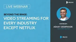 Unlocking the Potential of Video Streaming Beyond Netflix! | Muvi