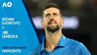 Novak Djokovic v Jiri Lehecka Highlights | Australian Open 2025 Fourth Round