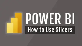 Power BI Course #14: Using Slicer Visual