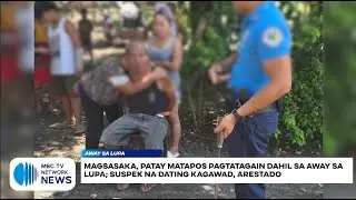 Magsasaka, patay matapos pagtatagain dahil sa away sa lupa; suspek na dating kagawad, arestado