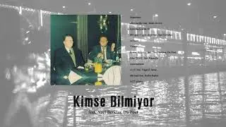 Sorgu & Farazi - Kimse Bilmiyor (feat. Da Poet & Naci Berktaş) (Official Audio)