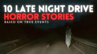 10 Late Night Drive Horror Stories Based on True Events With Rain Sounds | Narrative Storytelling