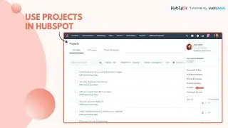 How-to use projects in HubSpot.