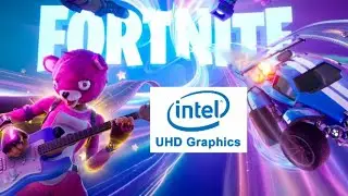 Intel UHD graphics VS FORTNITE