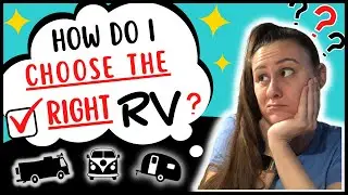 First Time RV Buyer? My Advice For Choosing The Right RV... (after 5 years Full Time RV Living)