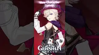 PLAYFUL LYNEY - Genshin Impact 4.0 New Playable Character! ✨