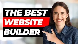 Best Website Builder 2024 (My Top Recommendation For Beginners)