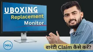 घर बैठे Dell की Warranty क्लेम करें || "Dell Monitor Replacement: Step-by-Step Guide and Review"