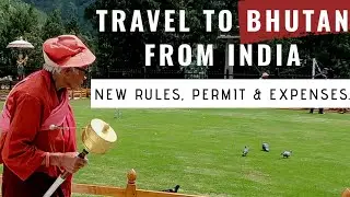 Indians Traveling To Bhutan By Road, Air | How To Get The Permit For Bhutan | New Rules For Indians