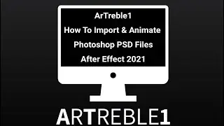 How To Import & Animate Photoshop PSD Files, in After Effects 2021