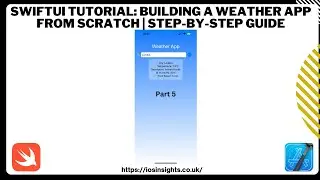 SwiftUI Tutorial: Building a Weather App from Scratch | Step-by-Step Guide