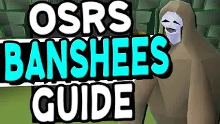 The Ultimate Banshees Slayer Guide OSRS (Twisted Banshees Too)