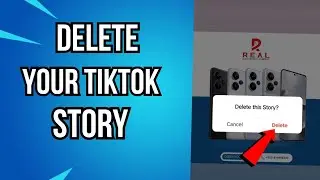 How To Delete Your Story On Tiktok